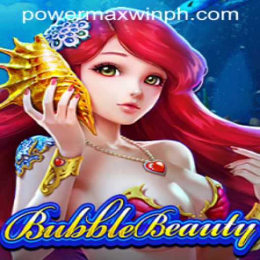 BubbleBeauty: Dive into a World of Exciting Gameplay with PowerMaxWin