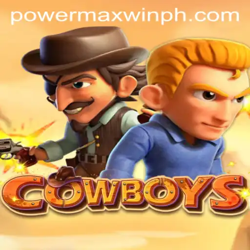 Exploring the Thrilling World of COWBOYS: A Deep Dive into PowerMaxWin Gameplay