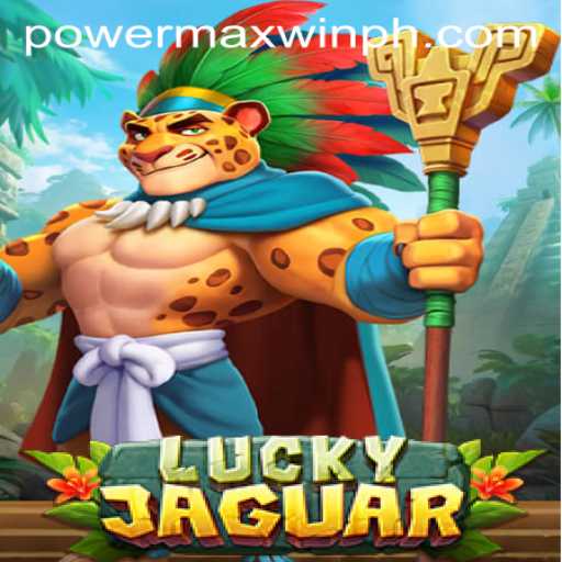 Unlock the Secrets of LuckyJaguar: A Journey into the Realm of Powermaxwin